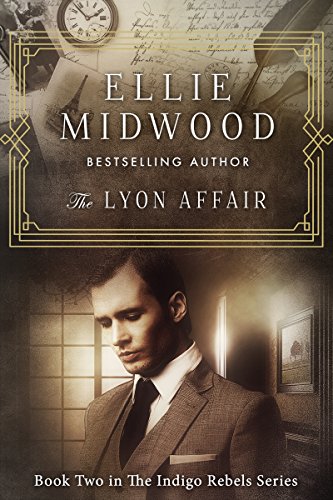 The Lyon Affair: A French Resistance novel (The Indigo Rebels Book 2)