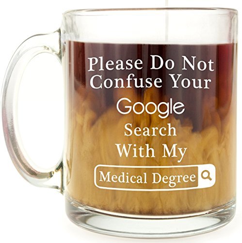 Doctor, Surgeon or Medical Student Gift - Funny Glass Coffee Mug - Google Search Medical Degree