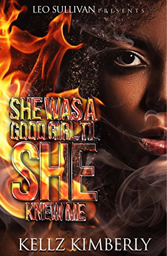 Book Cover She Was a Good Girl 'Til She Knew Me
