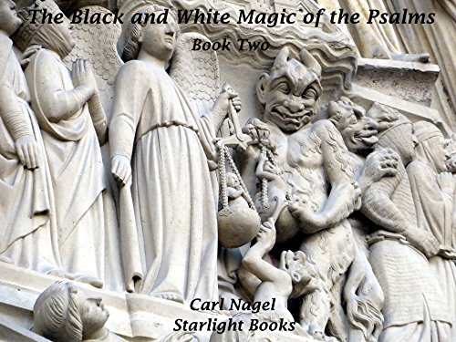 The Black and White Magic of the Psalms: Book Two