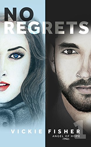 No Regrets (Angel of Hope Book 1)