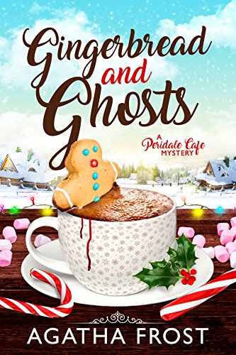 Book Cover Gingerbread and Ghosts (Peridale Cafe Cozy Mystery Book 10)