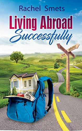 Book Cover Living Abroad Successfully: What Where When How