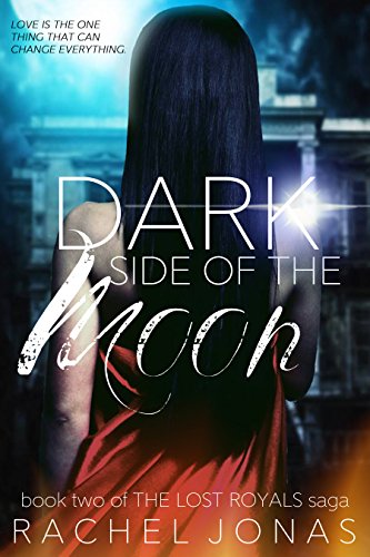 Dark Side of the Moon (The Lost Royals Saga Book 2)