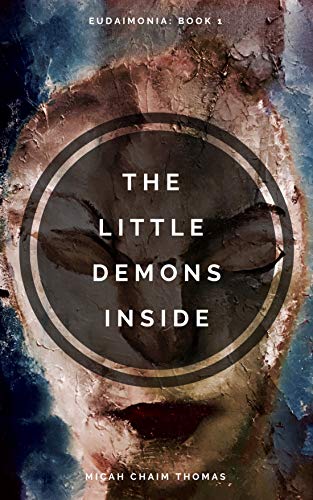 The Little Demons Inside (Eudaimonia Book 1)
