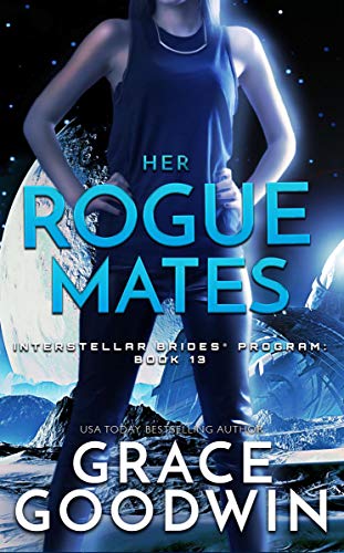 Book Cover Her Rogue Mates (Interstellar Brides® Book 13)