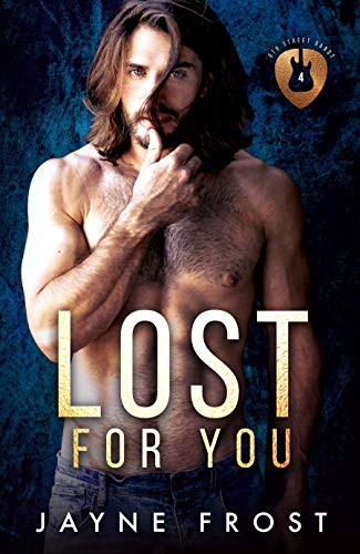 Book Cover Lost For You: A Rock Star Romance (Sixth Street Bands Book 4)