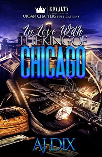 Book Cover In Love With The King Of Chicago (In Love With The King Of Chicago  Book 1)
