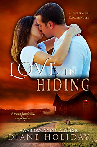 Love in Hiding (Love Beyond Danger Book 1)