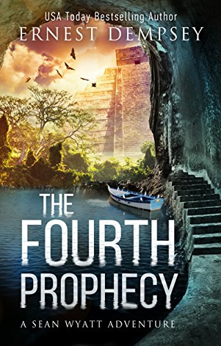 Book Cover The Fourth Prophecy: A Sean Wyatt Archaeological Thriller (Sean Wyatt Adventure Book 14)