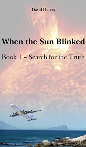 Book Cover When the Sun Blinked: Part 1 - Search for the Truth