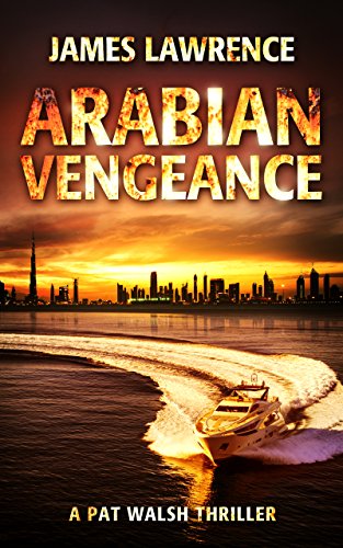 Book Cover Arabian Vengeance: A Pat Walsh Thriller