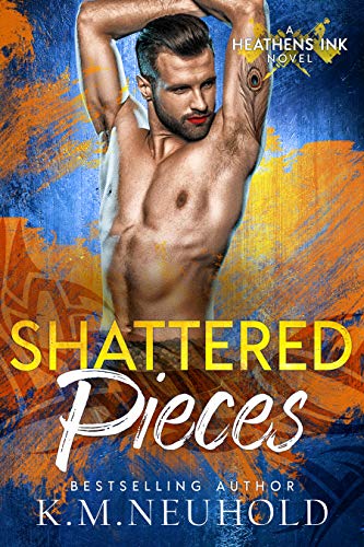 Book Cover Shattered Pieces (Heathens Ink Book 4)