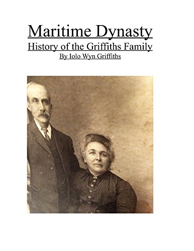 Book Cover Maritime Dynasty: History of the Griffiths family