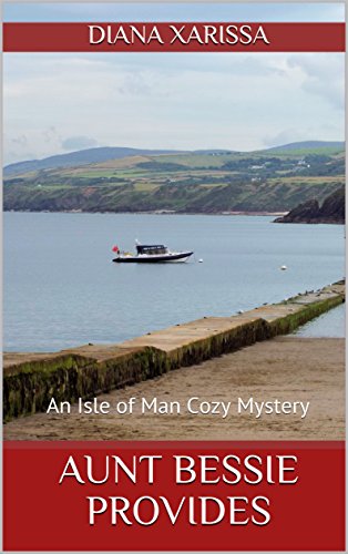 Book Cover Aunt Bessie Provides (An Isle of Man Cozy Mystery Book 16)