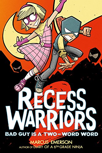 Book Cover Recess Warriors 2: Bad Guy Is a Two-Word Word