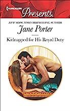 Kidnapped for His Royal Duty: A Contemporary Royal Romance (Stolen Brides Book 3628)