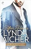 After Hours: A Contemporary Romance of Billionaire Moguls and Forbidden BDSM Games (The Boardroom Book 2)