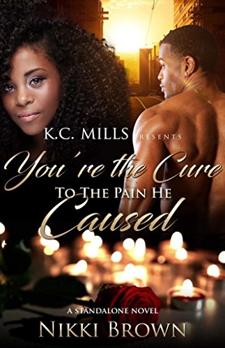 Book Cover You're The Cure To The Pain He Caused
