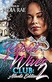 Ratchet Wives Club Episode 2: Atlanta Edition