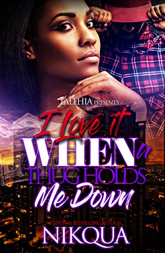 Book Cover I Love It When A Thug Holds Me Down