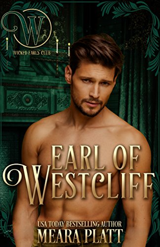 Earl of Westcliff: Wicked Regency Romance (Wicked Earls' Club)
