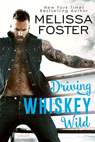 Book Cover Driving Whiskey Wild (A Sexy Standalone Romance): Bullet Whiskey (The Whiskeys: Dark Knights at Peaceful Harbor Book 3)