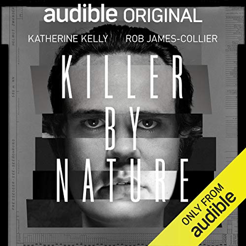 Book Cover Killer by Nature: An Audible Original Drama
