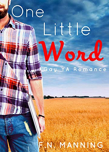 Book Cover One Little Word: Gay YA Romance (One More Thing Book 1)
