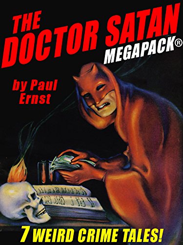 Book Cover The Doctor Satan MEGAPACK®: The Complete Series from Weird Tales