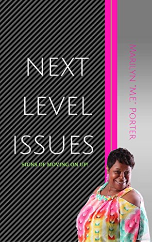 Book Cover Next Level Issues: SIGNS OF MOVING ON UP!