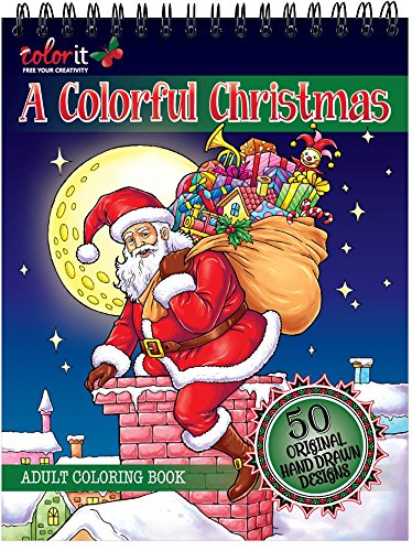 A Colorful Christmas Adult Coloring Book - Features 50 Original Hand Drawn Designs Printed on Artist Quality Paper with Hardback Covers, Spiral Binding, Perforated Pages, and Bonus Blotter by ColorIt