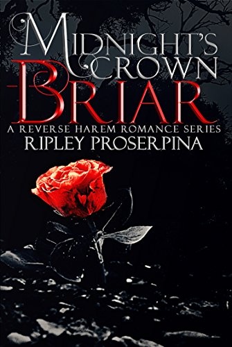 Book Cover Briar: A Reverse Harem Romance (Midnight's Crown Book 1)