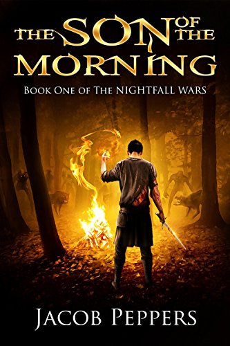 Book Cover The Son of the Morning: Book One of The Nightfall Wars