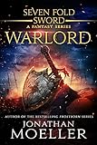 Sevenfold Sword: Warlord (Sevenfold Sword- A Fantasy Series Book 3)