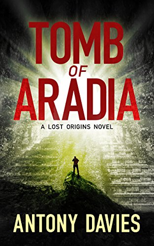 Book Cover Tomb of Aradia (Lost Origins Book 1)