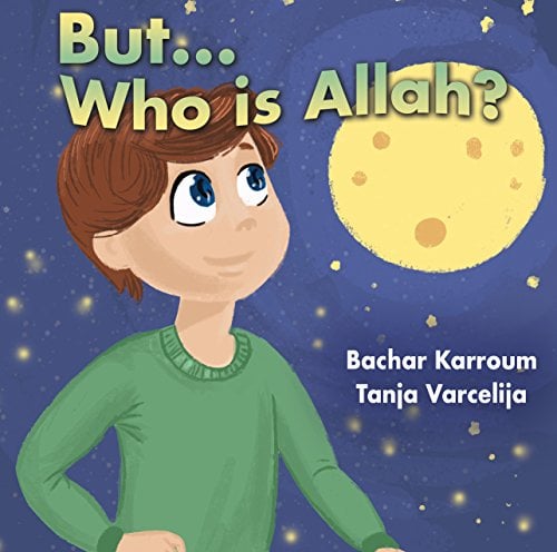 Book Cover But...Who is Allah?: (Islamic books for kids | Ramadan books for kids)