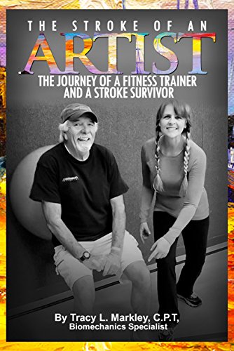 Book Cover The Stroke of An Artist: The Journey of a Fitness Trainer and a Stroke Survivor