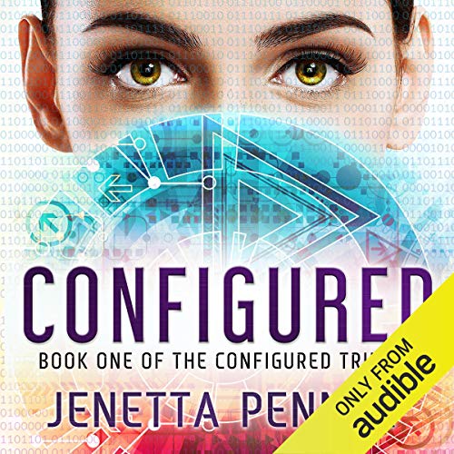 Configured: The Configured Trilogy, Book 1