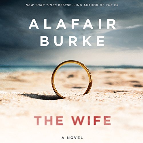Book Cover The Wife: A Novel of Psychological Suspense