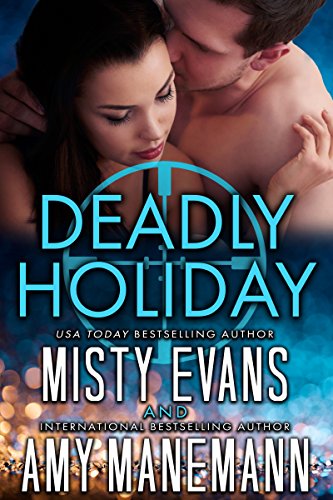 Book Cover Deadly Holiday, A SCVC Taskforce Series Novella (SCVC Taskforce Romantic Suspense Series  Book 8)