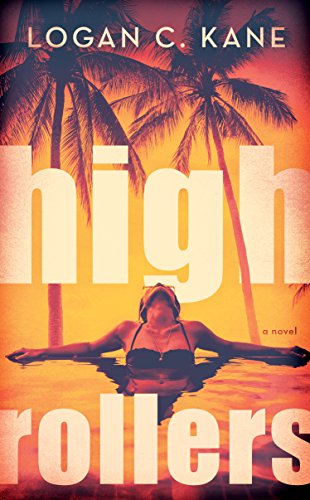 High Rollers: A Novel