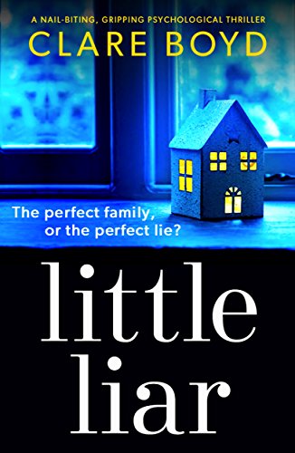 Book Cover Little Liar: A nail-biting, gripping psychological thriller