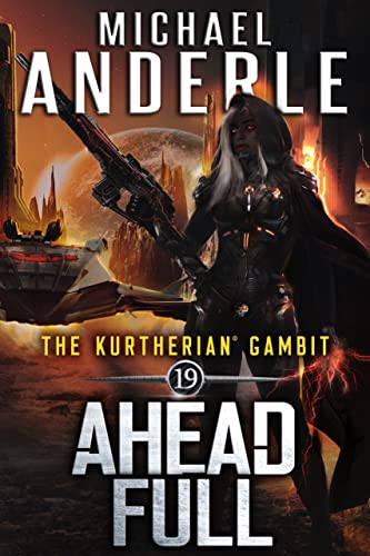 Ahead Full (The Kurtherian Gambit Book 19)