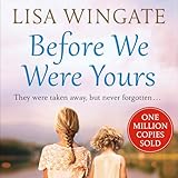Before We Were Yours: The heartbreaking novel that has sold over one million copies