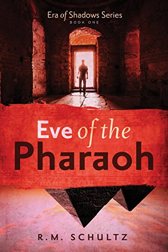 Eve of the Pharaoh: Historical Adventure and Mystery (Era of Shadows Book 1)