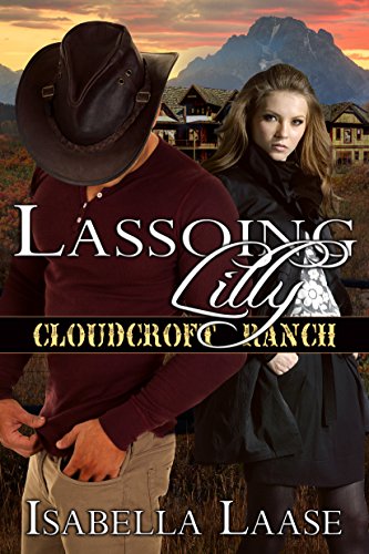 Book Cover Lassoing Lilly (Cloudcroft Ranch Book 3)