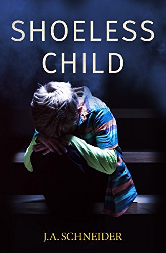 Shoeless Child: A terrifying psychological thriller (Detective Kerri Blasco Book 4)