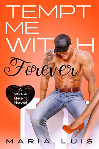 Book Cover Tempt Me With Forever (A NOLA Heart Novel Book 4)