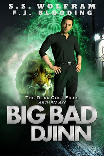 Big Bad Djinn: Dexx Colt Files: An Urban Fantasy Noir Series